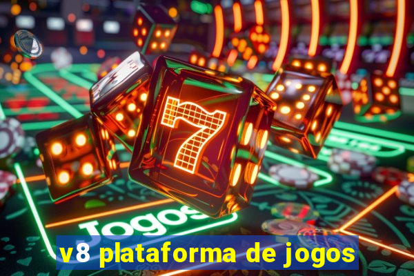 v8 plataforma de jogos